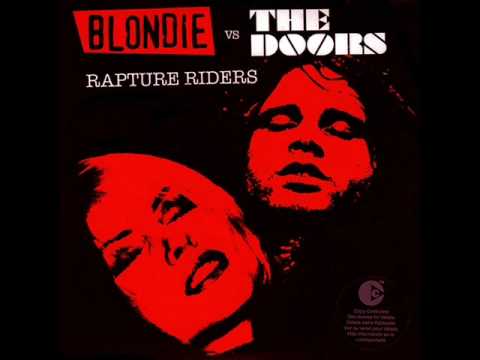 Rapture Riders - Blondie VS The Doors