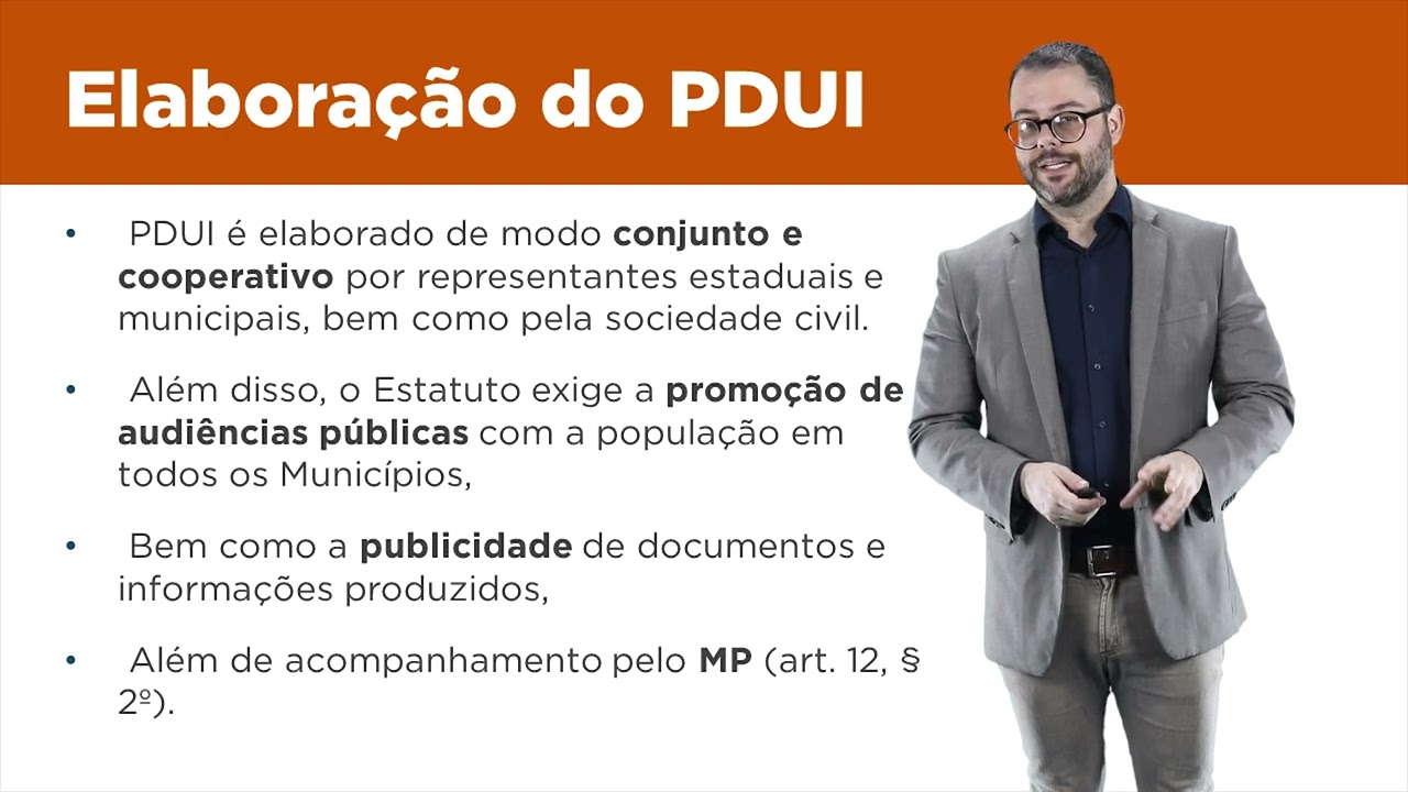 Aula 40 - Estatuto da Metrópole: Plano de Desenvolvimento Urbano Integrado (PDUI)