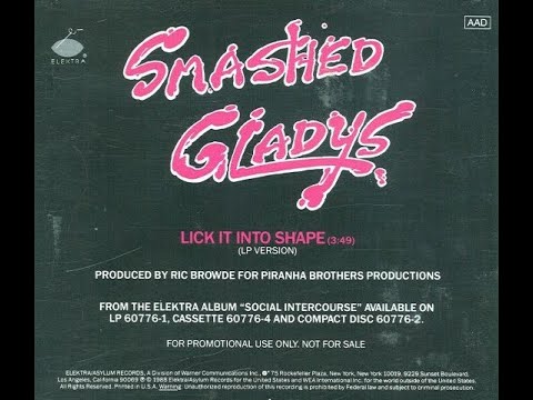 Smashed Gladys - Lick It Into Shape.