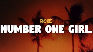 Download lagu ROSÉ - Number One Girl (lyrics) mp3