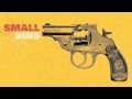 Small Sins - We Will Break Our Own Hearts
