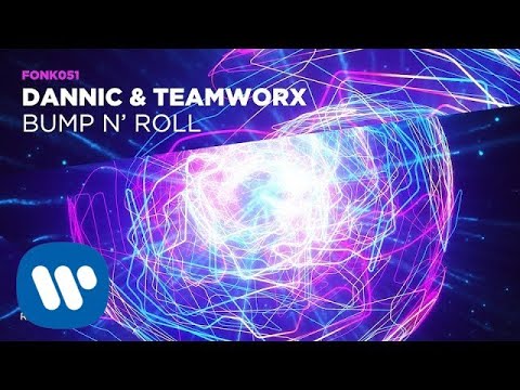 Dannic, Teamworx - Bump N' Roll (Official Audio)