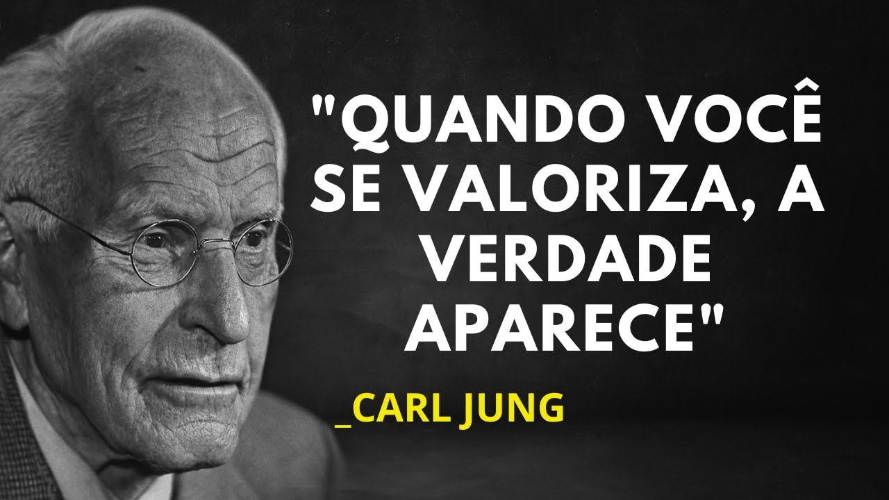 VOCÊ ESTÁ SE ANULANDO POR QUEM NÃO MERECE? | A VERDADE QUE CARL JUNG DIRIA SOBRE AUTOESTIMA