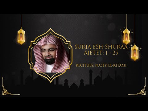 Surja Esh-Shuraa 1-25 Naser El-Kitami