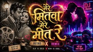 Download lagu Mere Mitwa Mere Meet Re | Retro Remix Version | Old Is Gold Love Song Remix 2026 mp3 Download lagu Mere Mitwa Mere Meet Re | Retro Remix Version | Old Is Gold Love Song Remix 2026 mp3