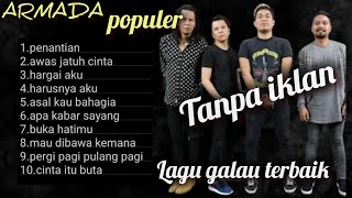 Download lagu ARMADA FULL ALBUM POPULER (TANPA IKLAN) mp3 Download lagu ARMADA FULL ALBUM POPULER (TANPA IKLAN) mp3