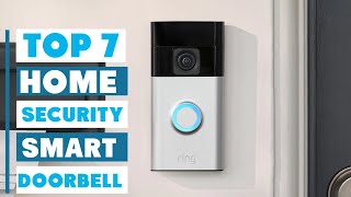 Best Smart Doorbell for Home Security: Top Picks