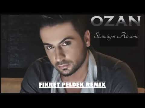 Ozan - Sönmüyor Ateşimiz (Fikret Peldek Remix) 2011