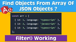 Filter Array of JSON Objects | TypeScript | Angular | rxjs | filter method | JSON Array | Shivam ✌