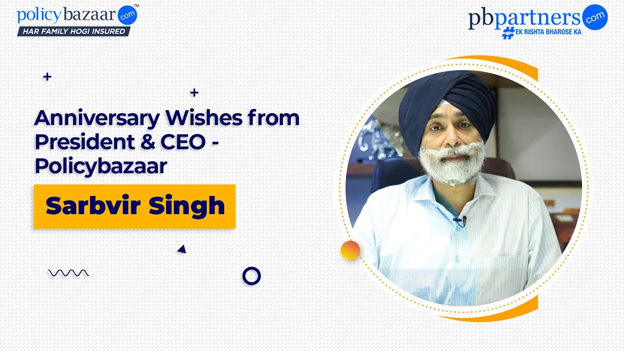 Anniversary Message From Sarbvir Singh, CEO - Policybazaar