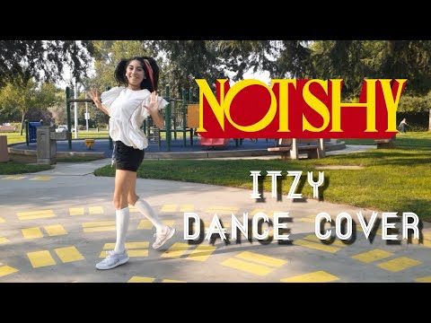 ITZY "Not Shy" Dance Cover | 있지 낫 샤이 댄스 커버 Dance Practice Cover
