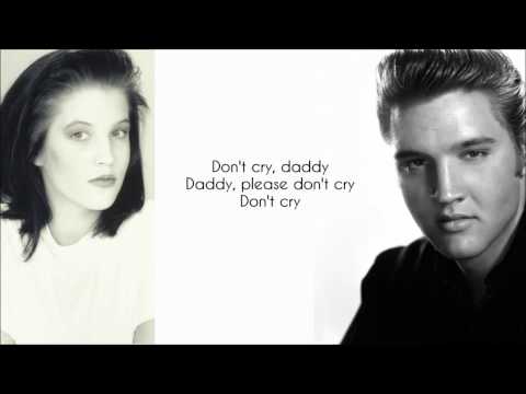 Elvis Presley & Lisa Marie Presley - Don't Cry Daddy (Lyrics)
