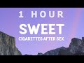 [ 1 HOUR ] Sweet - Cigarettes After Sex (Lyrics)