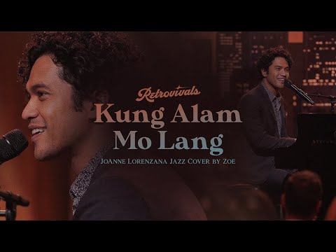 Retrovivals - Kung Alam Mo Lang - JoAnne Lorenzana (OPM Jazz AI Cover by Zoe)