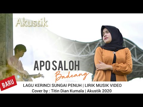 Lagu Kerinci APO SALOH BADEANG | cover Titin Dian Kumala) Akustik Jambi