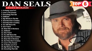 The Best Songs of Dan Seals Dan Seals Greatest Hits