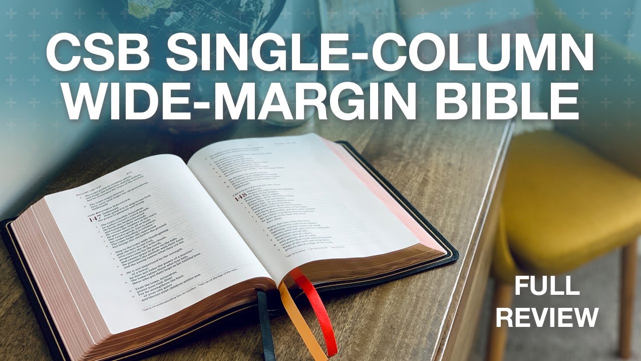 CSB Single-Column Wide-Margin — Bible Review