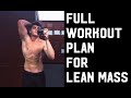 THE ULTIMATE WORKOUT PLAN FOR LEAN MASS | How To Gain Lean Muscle and Lose Fat