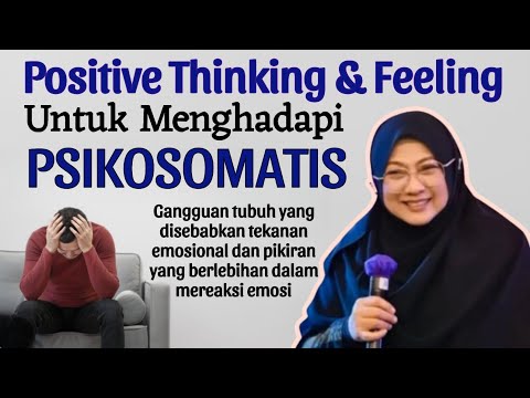 Seminar ilmiah: Positive thinking & feeling untuk menghadapi Psikosomatis | dr Aisah Dahlan CMHt 