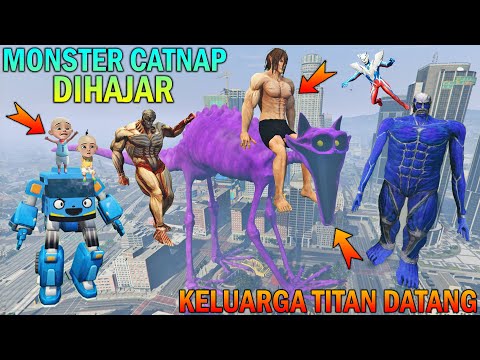 GIANT CATNAP M0NSTER KILLED BY TITAN FAMILY, UPIN IS SHOCKED - GTA 5 B0CIL SULTAN
