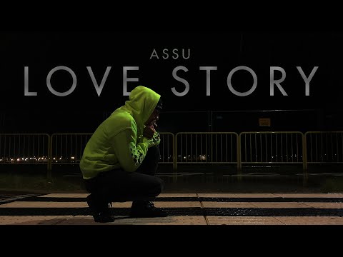 01. assu - love story OFFICIAL STREET VIDEO