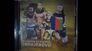 Download lagu SIKABOPHA KANYABELA - BHAJEBOVU mp3 Download lagu SIKABOPHA KANYABELA - BHAJEBOVU mp3