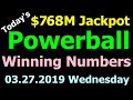 Today Powerball Winning Numbers 27 March 2019 ($768M Jackpot). Powerball Drawing Tonight 3/27/2019