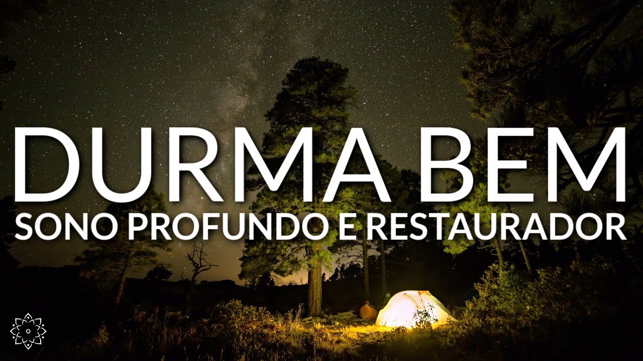 MEDITAÇÃO PARA DORMIR BEM: SONO PROFUNDO E RESTAURADOR