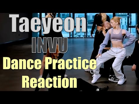 Taeyeon (태연) | INVU  - Dance Practice Reaction