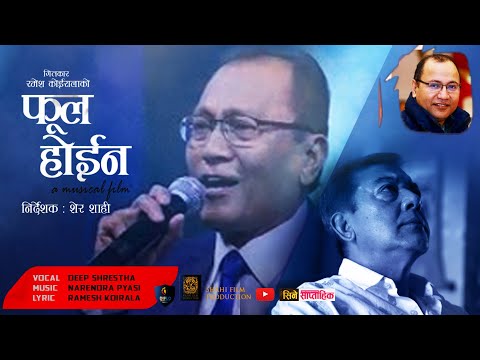 PHOOL HOINA फूल होईन New Nepali music video | Deep Shrestha I Ft. Chandra Bir Singh | 2025