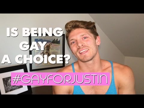 Is Being Gay a Choice? - #GAYFORJUSTIN