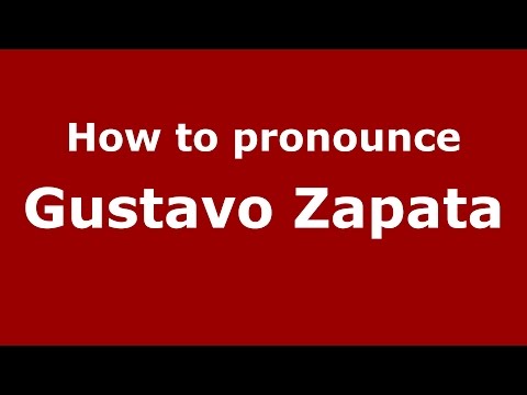 How to pronounce Gustavo Zapata (Spanish/Argentina) - PronounceNames.com