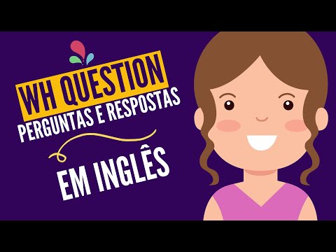 Perguntas e respostas com W H QUESTION em inglês