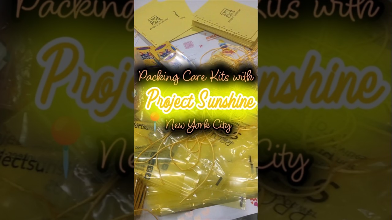 🌻Packing Care Kits for Hospitalized Children |📍Project Sunshine, NYC #volunteering #nyclife