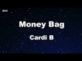 Money Bag - Cardi B Karaoke 【No Guide Melody】 Instrumental