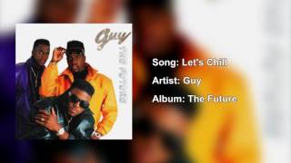 Guy - Let&#39;s chill