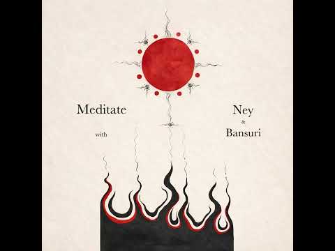 Demircan Demir · Meditate with Ney & Bansuri - 432 D Long Breath (50 min.)