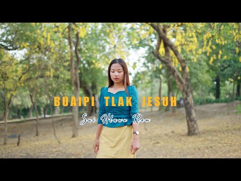 Buaipi Tlak Jesuh // Sui Hlawn Rem // 2024 New Music Vedio