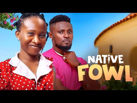 NATIVE FOWL (Sonia Uche, Maurice Sam) - Brand New 2025 Nigerian Movie
