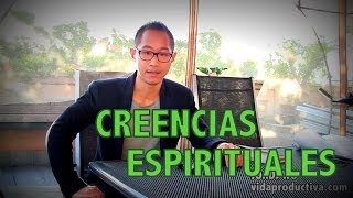 ¿Sientes tu vida incompleta?: Creencias espirituales Esenciales