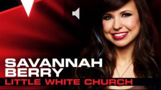 Savannah Berry-Little White Church (Solo Version)