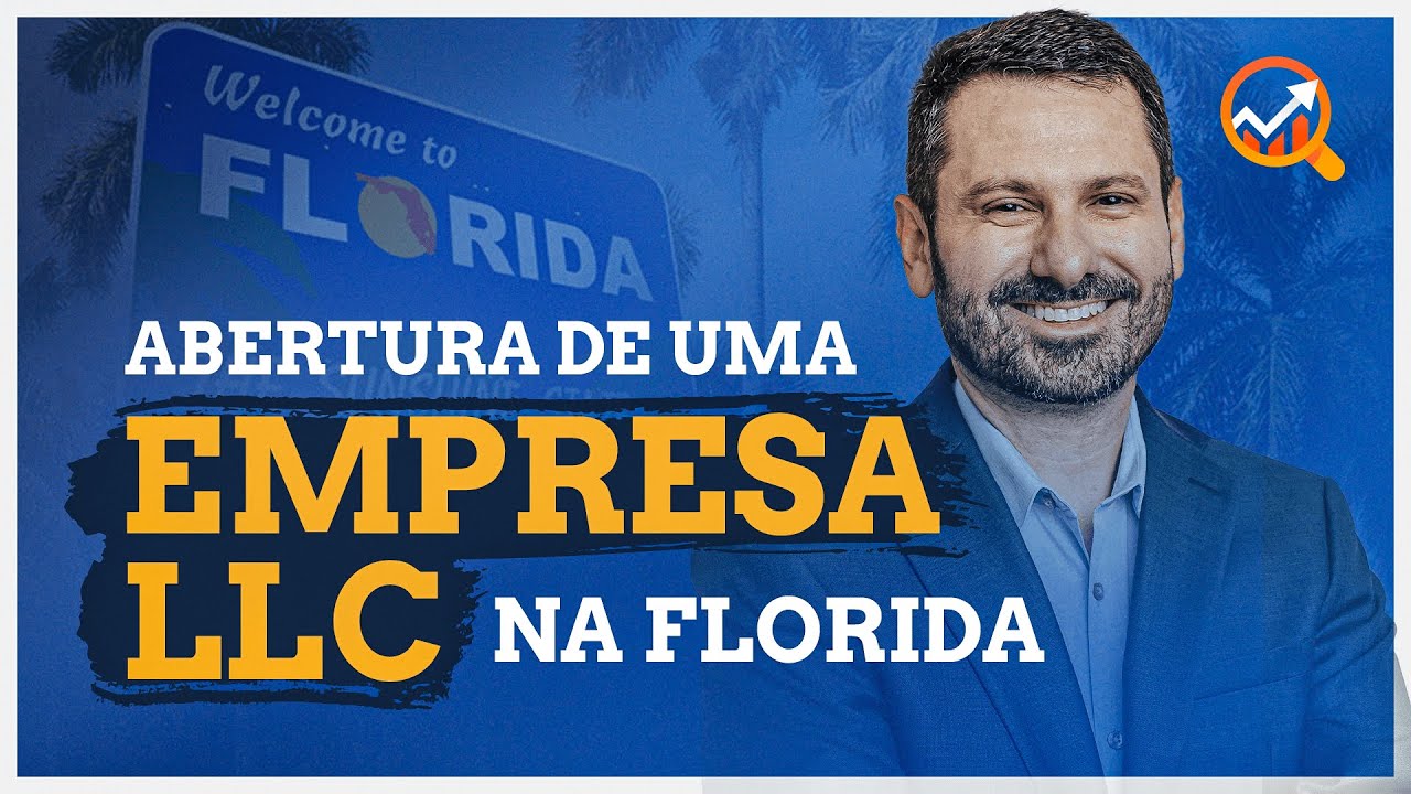 ABERTURA de uma EMPRESA LLC nos EUA (Florida): tudo que você precisa saber