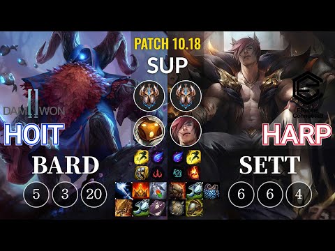 DWG Hoit Bard vs ESC Harp Sett Sup - KR Patch 10.18