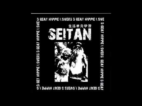 Seitan - D Beat Hippie Lovers FULL ALBUM (2008 - D-Beat / Death Metal / Crust)