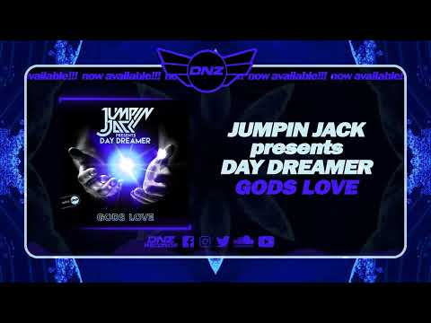 DNZF1430 // JUMPIN JACK PRESENTS DAY DREAMER - GODS LOVE (Official Video DNZ Records)