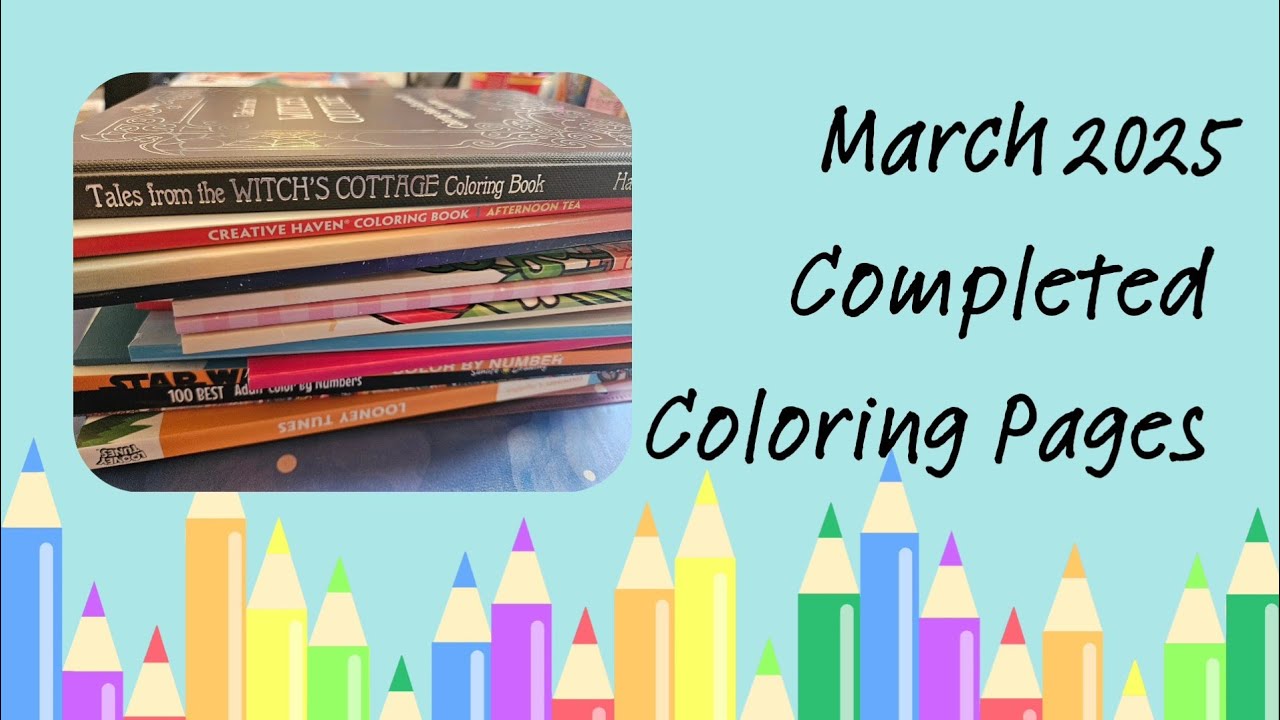 March 2025 Completed Coloring Pages