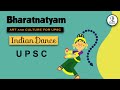 Bharatnatyam | Indian Dance Forms for UPSC | Indian Art and Culture for UPSC