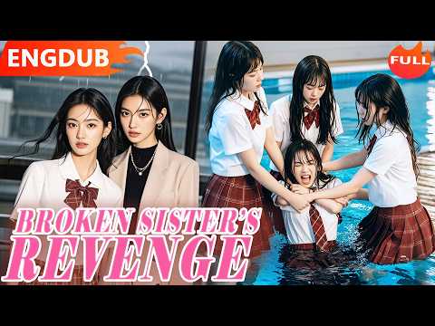 ⚡️【ENGDUB】You Bullied My TWIN? NOW MEET HER EVIL SISTER😈I would be Your WORST NIGHTMARE! #cdrama