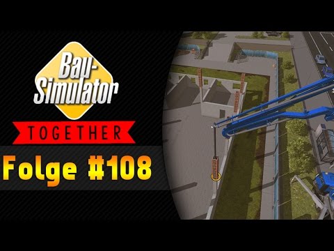Hol die Wände |  BAU SIMULATOR 2015 Together #108 ★ Let's Play Bau Simulator 2015