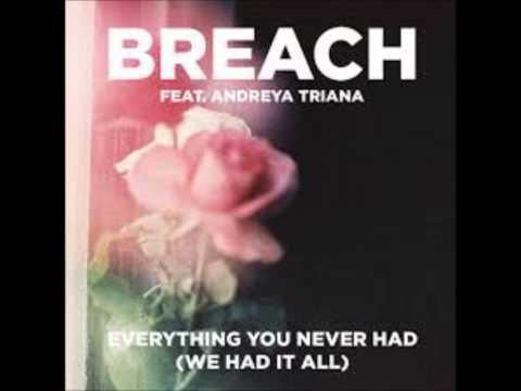 Breach - Everything You Never Had (We Had It All) feat.  Andreya Triana (Extended Club Version)